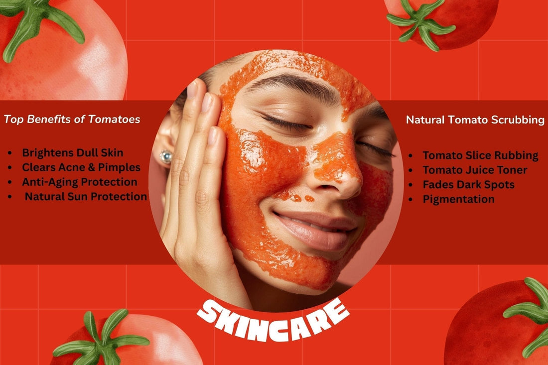 How Tomatoes Transform Your Skin: Benefits, Uses & DIY Remedies